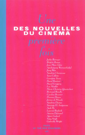 Des nouvelles du cinema. une premiere fois