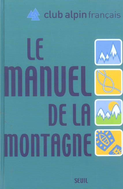 Livres pratiques le manuel de la montagne - flash vidéo