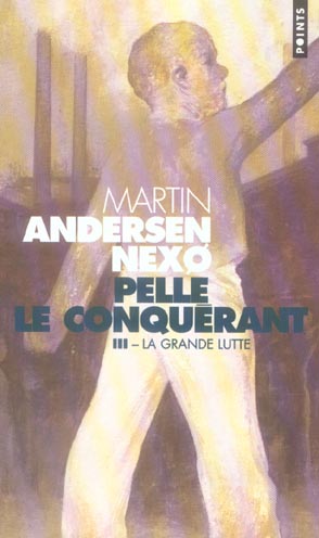 Pelle le conquérant t.3 ; la grande lutte