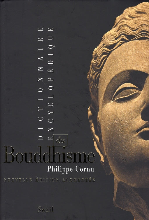 Dictionnaire encyclopédique du bouddhisme
