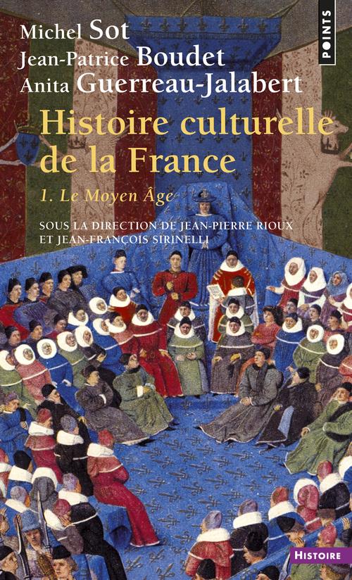 Histoire culturelle de la France Tome 1 ; le moyen âge
