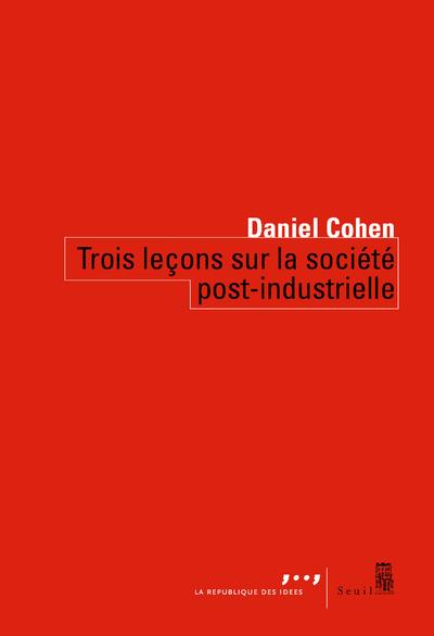 Trois leçons sur la société post-industrielle