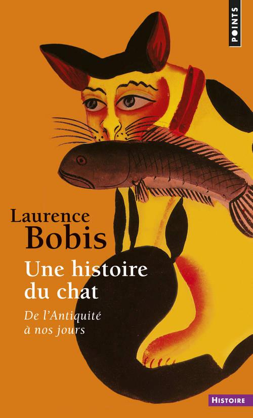 Une histoire du chat ; de l'Antiquité à nos jours