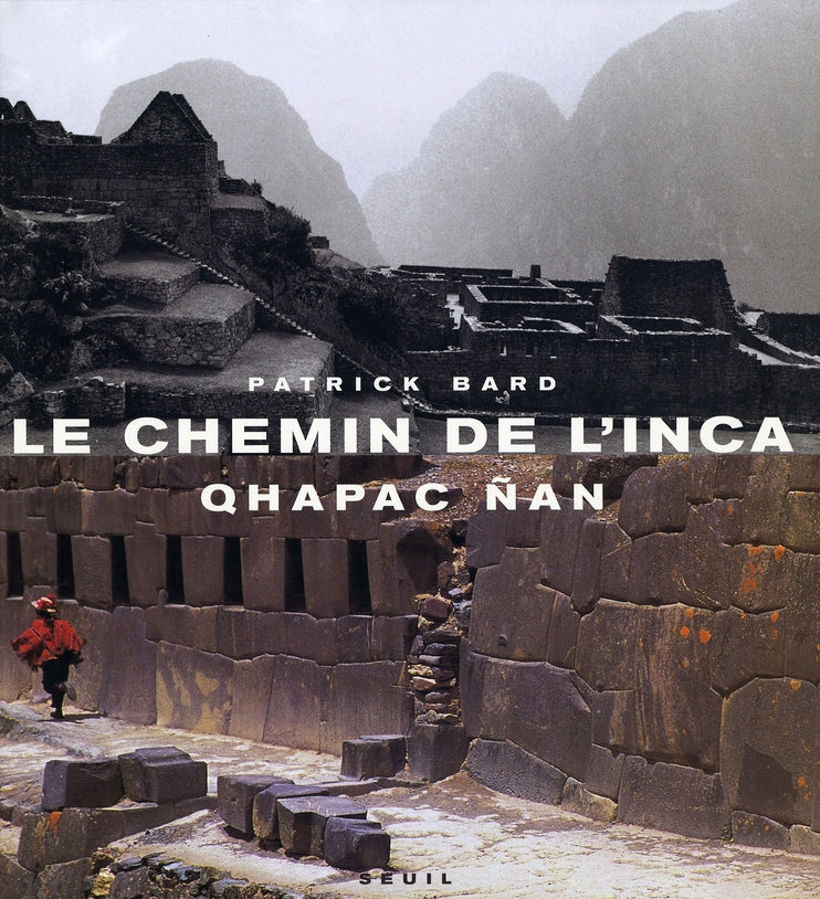 Le chemin de l'inca Qhapac Ñan