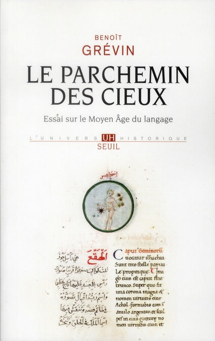 Le parchemin des cieux ; essai sur le Moyen Age du langage