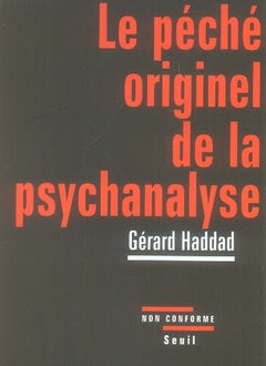Le péché originel de la psychanalyse