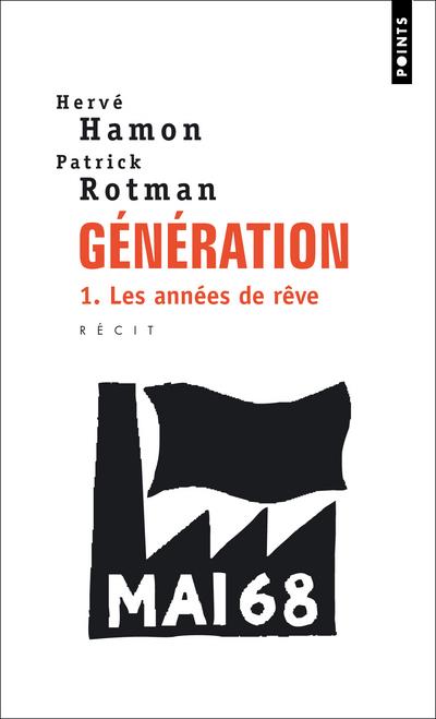 Génération Tome 1 ; les années de rêve