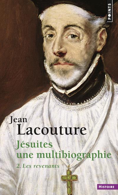 Jésuites : une multibiographie Tome 2 ; les revenants