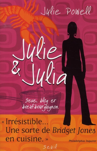 Julie & Julia ; sexe, blog et boeuf bourguignon
