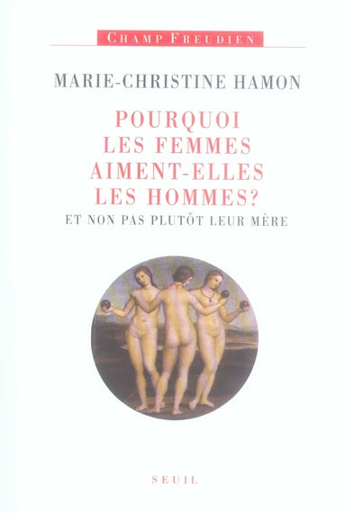 Pourquoi les femmes aiment-elles les hommes ?