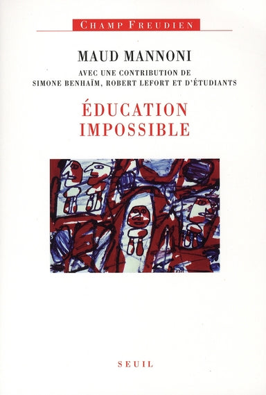 Education impossible - nouvelle edition