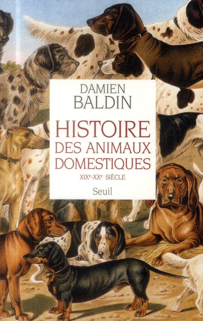 Histoire des animaux domestiques ; XIXe-XXe siècle
