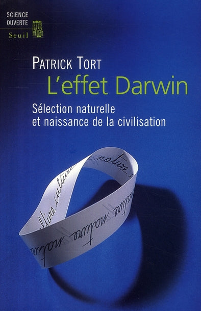 L'effet Darwin ; sélection naturelle et naissance de la civilisation
