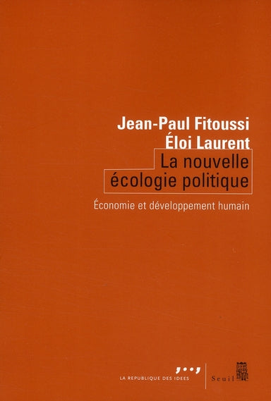 La nouvelle écologie politique ; économie et développement humain
