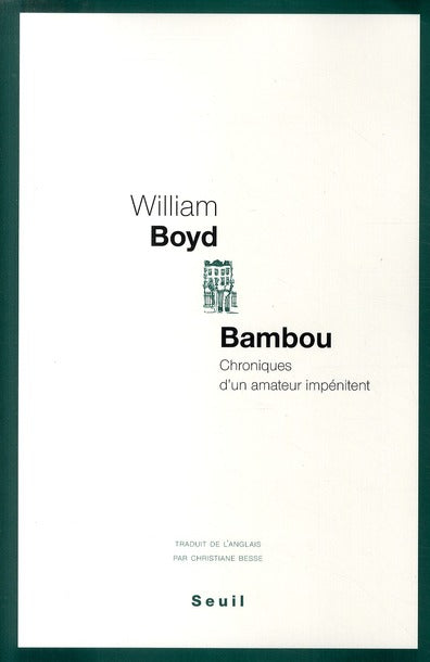 Bambou ; chroniques d'un amateur impénitent