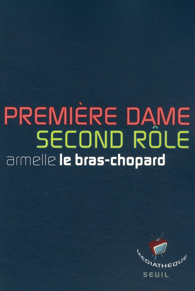 Première dame ; second rôle