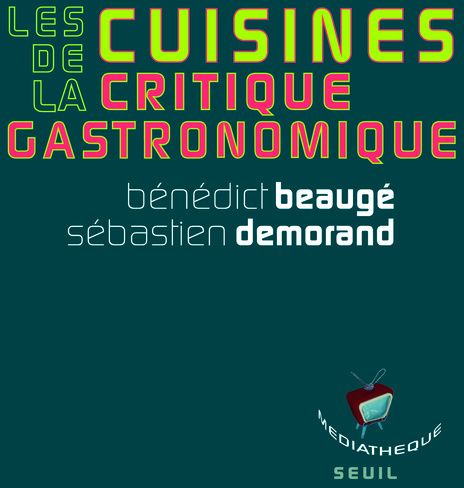 Les cuisines de la critique gastronomique - flash vidéo