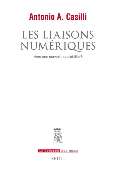 Les liaisons numériques ; vers une nouvelle sociabilité ?