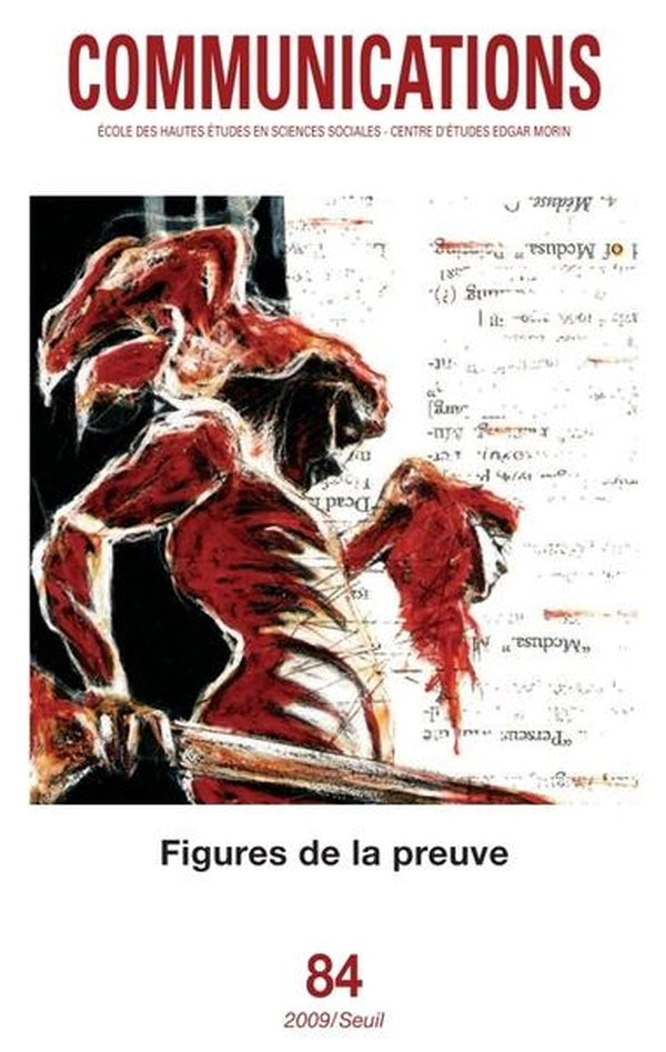 Revue communications : communications Tome 84 ; figures de la preuve - flash vidéo
