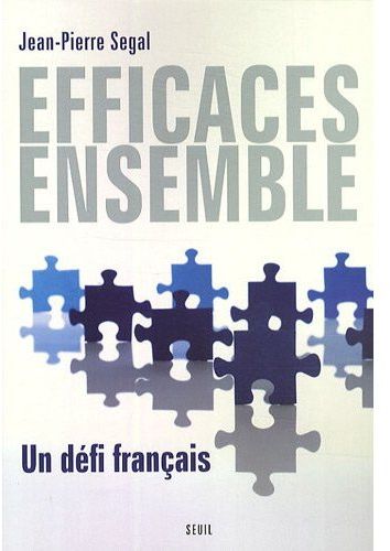 Efficaces ensemble ; un défi français