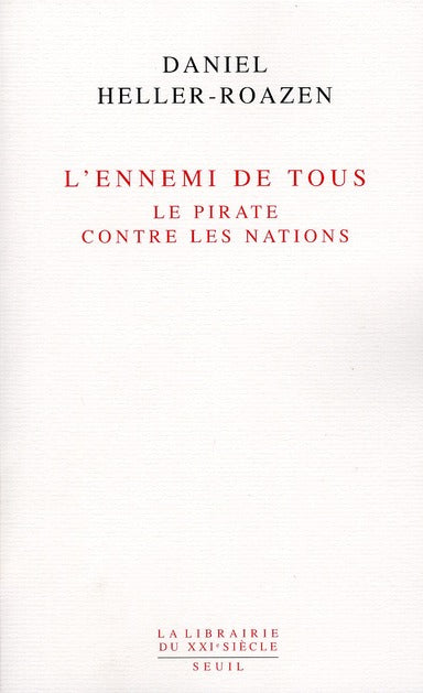 L'ennemi de tous ; le pirate contre les nations