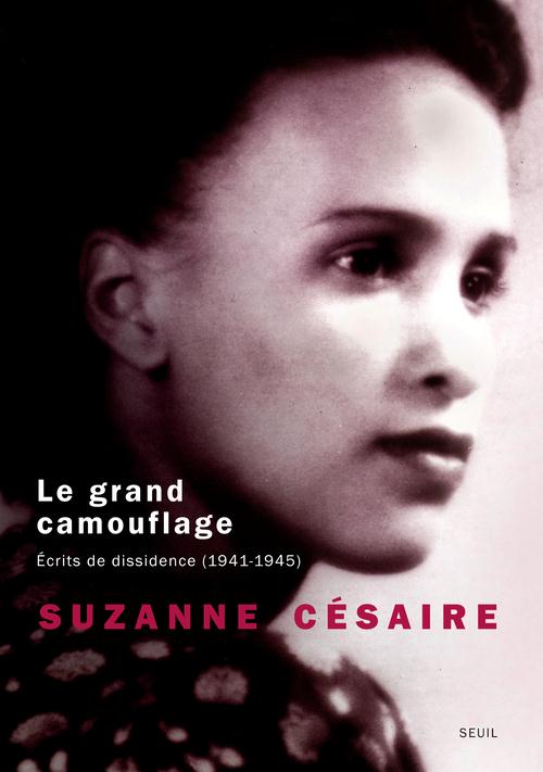 Le grand camouflage ; écrits de dissidence (1941-1945)