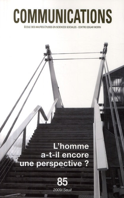 Revue communications : communications Tome 85 ; l'homme a-t-il encore une perspective ?