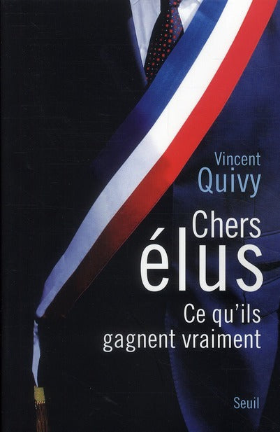 Chers élus ; ce qu'ils gagnent vraiment