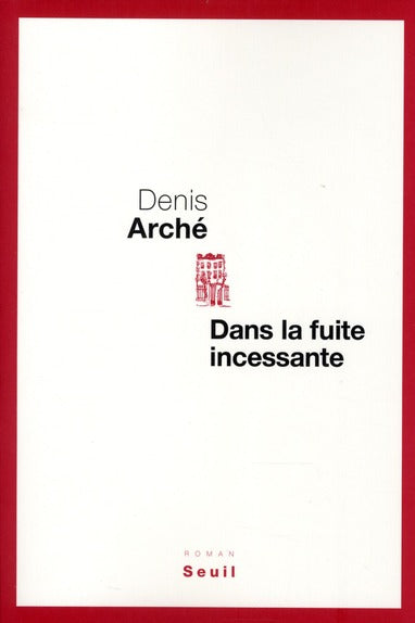 Dans la fuite incessante