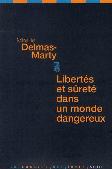 Libertés et sûretés dans un monde dangereux