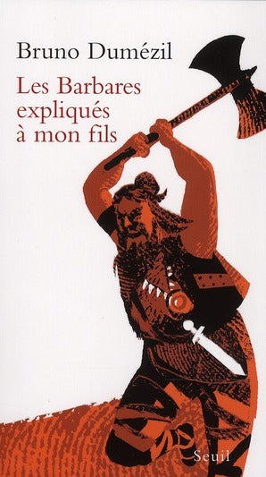 Les Barbares expliqués à mon fils