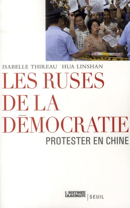 Les ruses de la démocratie ; protester en Chine