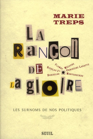 La rançon de la gloire ; les surnoms de nos politiques