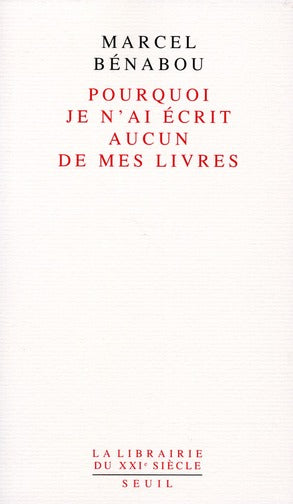 Pourquoi je n'ai écrit aucun de mes livres
