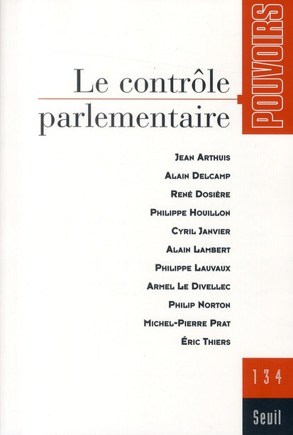 Pouvoirs n.134 : le contrôle parlementaire