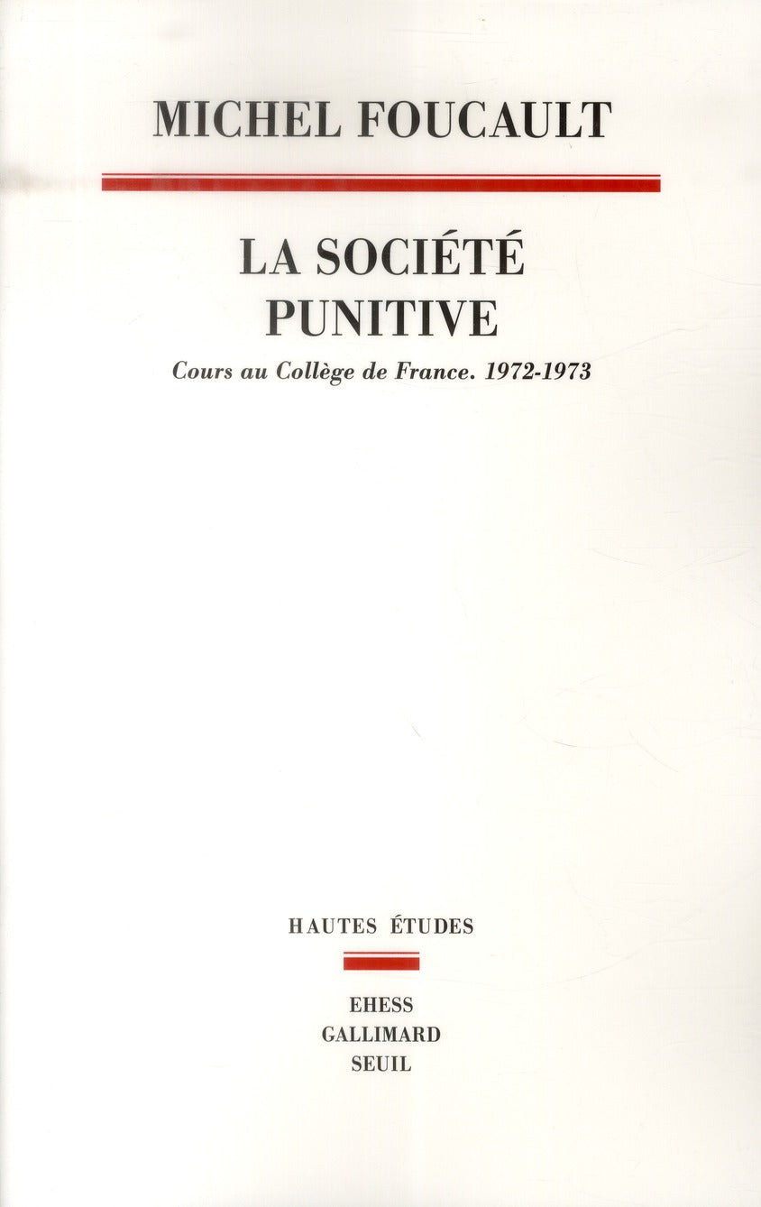 La société punitive ; cours au collège de France 1972-1973