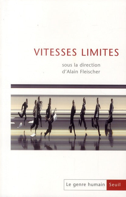 Le genre humain n.49 : vitesses limites