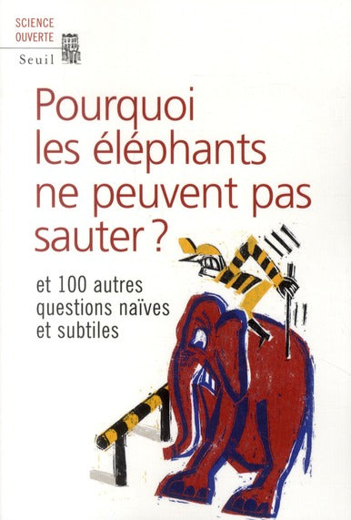 Pourquoi les éléphants ne peuvent pas sauter ?