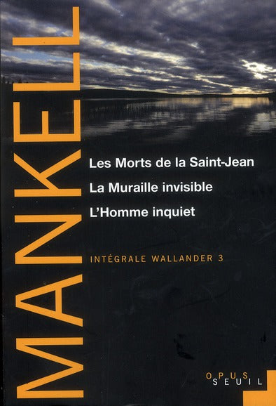 Intégrale Wallander Tome 3 ; les morts de la saint-Jean, la muraille invisible, l'homme inquiet