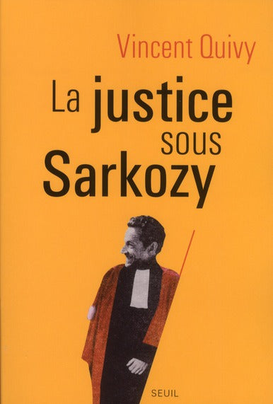 La justice sous Sarkozy