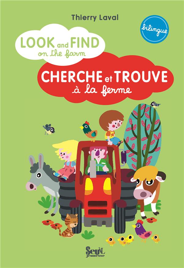 Look and find on the farm ; cherche et trouve à la ferme