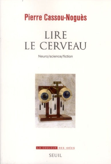 Lire le cerveau ; neuro/science/fiction