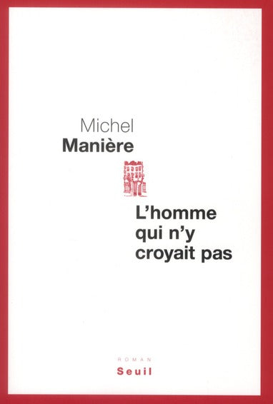 L'homme qui n'y croyait pas
