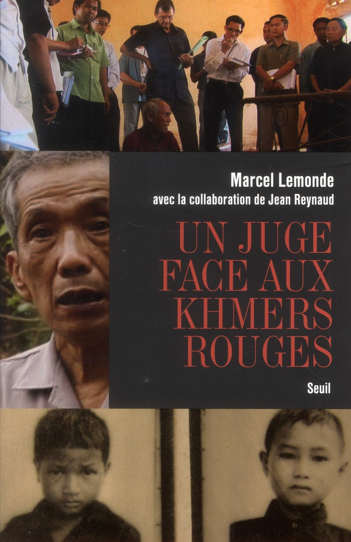 Un juge face aux Khmers rouges