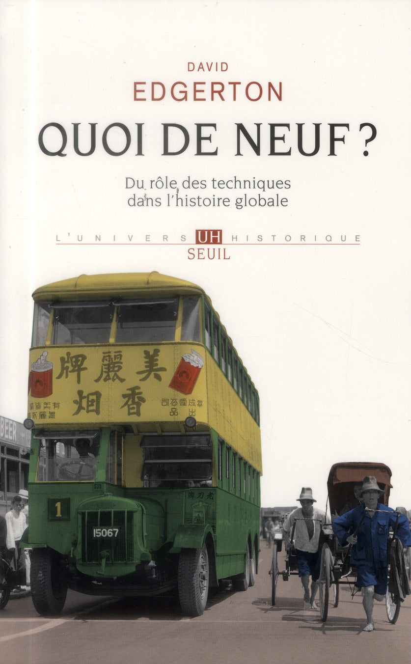 Quoi de neuf ? du rôle des techniques dans l'histoire globale
