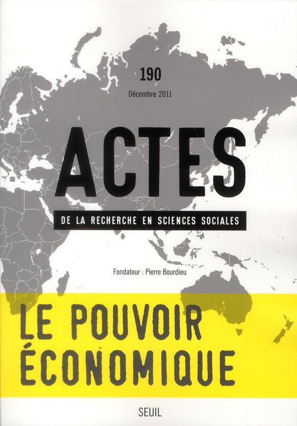 Actes de la recherche en sciences sociales n.190 : le capital économique dans tous ses états