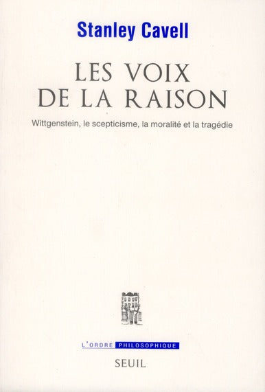 Les voix de la raison ; Wittgenstein, le scepticisme, la moralité et la tragédie