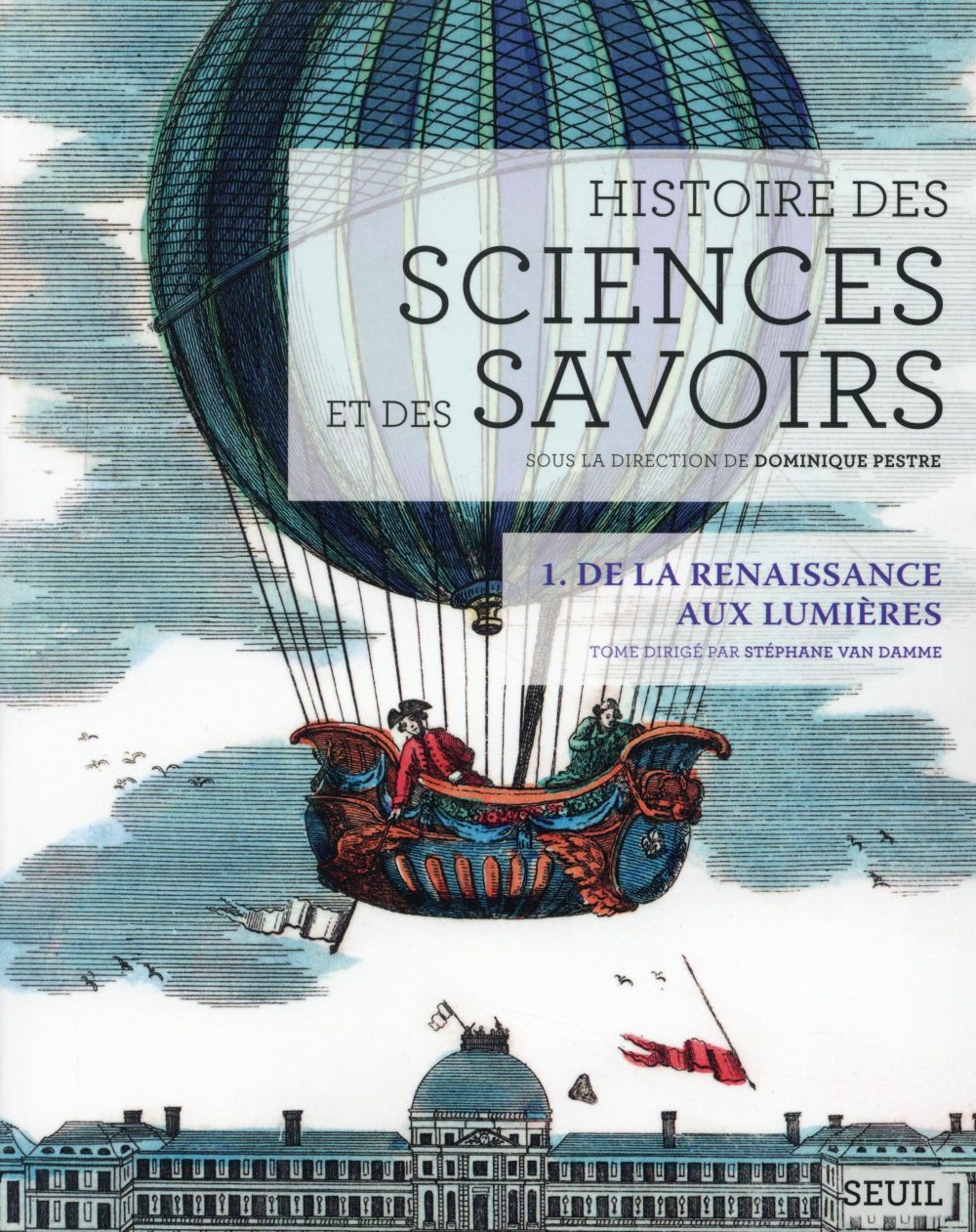 Histoire des sciences et des savoirs Tome 1 ; de la Renaissance aux lumières - flash vidéo