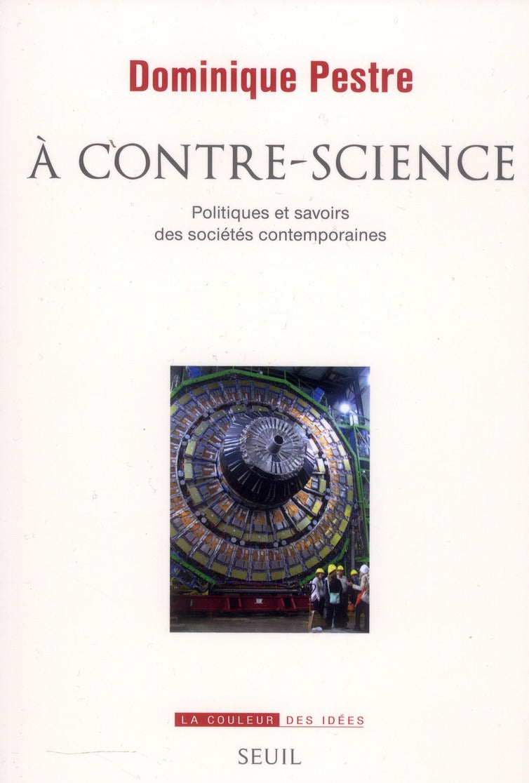à contre-science ; politiques et savoirs des sociétés contemporaines