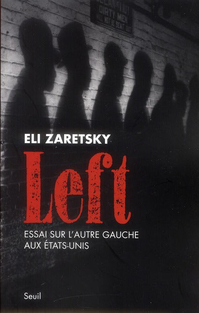 Left ; essai sur l'autre gauche aux Etats-Unis